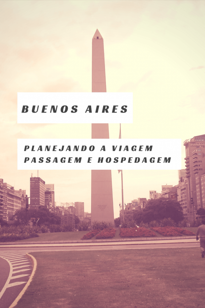 Buenos Aires - planejamento - passagem e hospedagem
