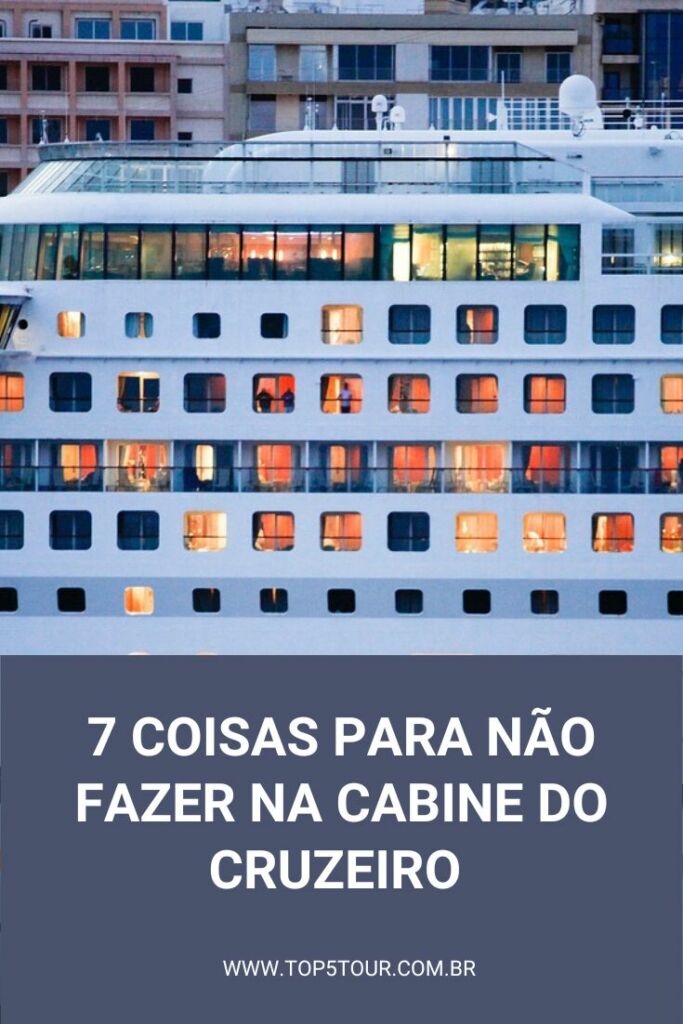 Coisas para não fazer na cabine do cruzeiro